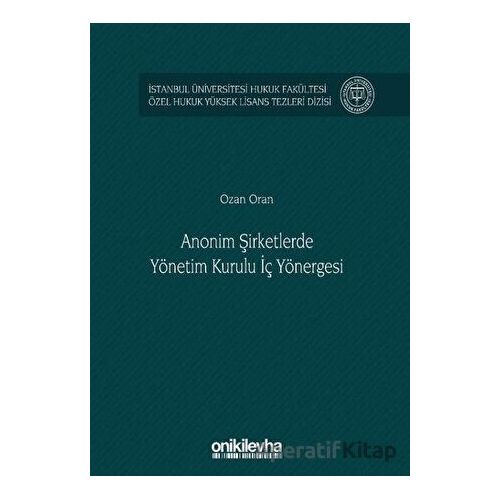 Anonim Şirketlerde Yönetim Kurulu İç Yönergesi - Ozan Oran - On İki Levha Yayınları