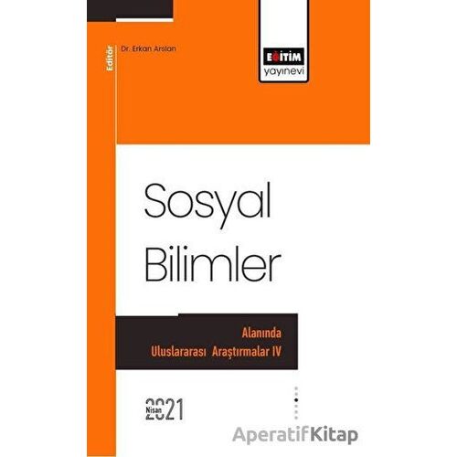 Sosyal Bilimler - Erkan Arslan - Eğitim Yayınevi - Bilimsel Eserler