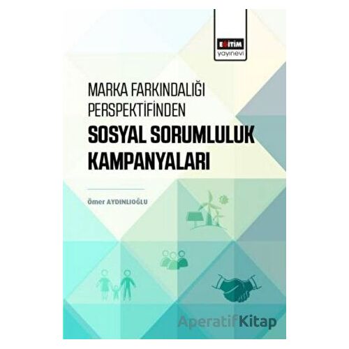 Marka Farkındalığı Perspektifinden Sosyal Sorumluluk Kampanyaları