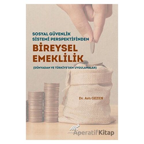 Sosyal Güvenlik Sistemi Perspektifinden Bireysel Emeklilik
