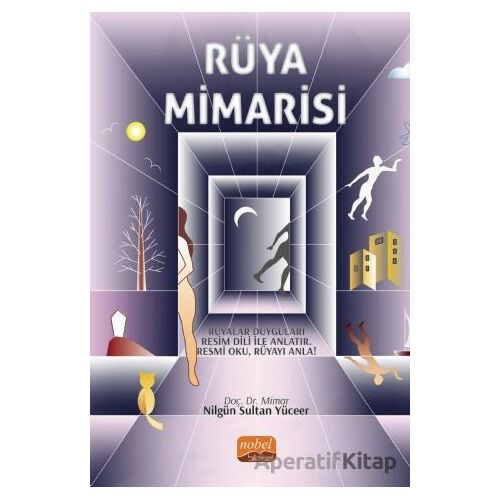 Rüya Mimarisi - Nilgün Sultan Yüceer - Nobel Bilimsel Eserler