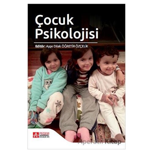 Çocuk Psikolojisi - Kolektif - Pegem Akademi Yayıncılık