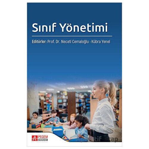Sınıf Yönetimi - Kolektif - Pegem Akademi Yayıncılık