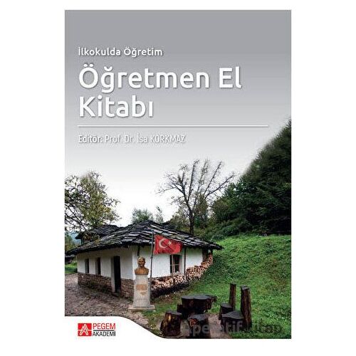 İlkokulda Öğretim Öğretmen El Kitabı - Kolektif - Pegem Akademi Yayıncılık