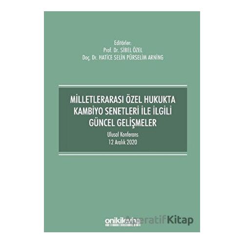 Milletlerarası Özel Hukukta Kambiyo Senetleri İle İlgili Güncel Gelişmeler