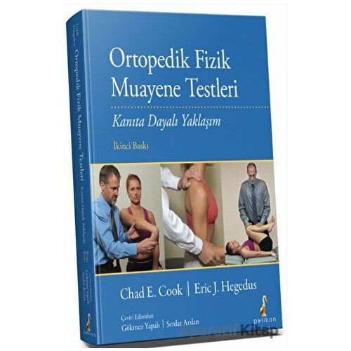 Ortopedik Fizik Muayene Testleri - Eric J. Hegedus - Pelikan Tıp Teknik Yayıncılık