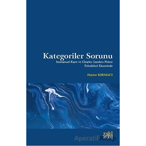 Kategoriler Sorunu - Hatice Kırmacı - Eski Yeni Yayınları