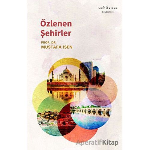 Özlenen Şehirler - Mustafa İsen - Muhit Kitap