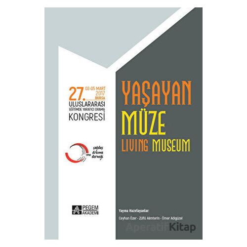 27. Uluslararası Eğitimde Yaratıcı Drama Kongresi - Yaşayan Müze