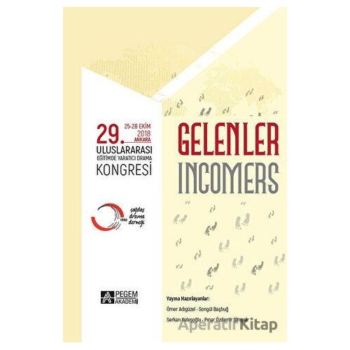 “Gelenler” 29. Uluslararası Eğitimde Yaratıcı Drama Kongresi (25-28 Ekim 2018 Ankara)