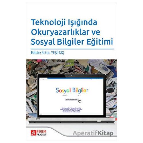Teknoloji Işığında Okuryazarlıklar ve Sosyal Bilgiler Eğitimi