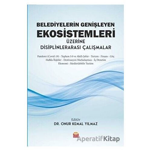 Belediyelerin Genişleyen Ekosistemleri Üzerine Disiplinlerarası Çalışmalar