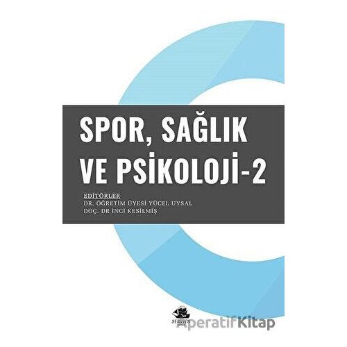Spor Sağlık ve Psikoloji - 2 - Kolektif - Serüven Yayınevi
