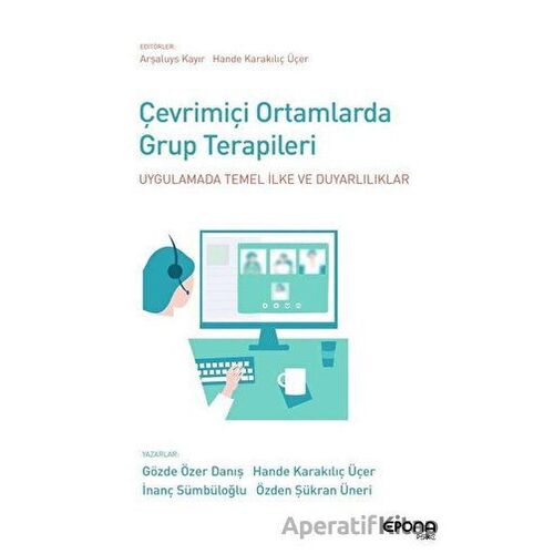 Çevrimiçi Ortamlarda Grup Terapileri - Özden Şükran Üneri - Epona Kitap