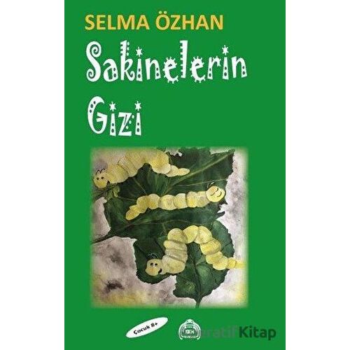 Sakinelerin Gizi - Selma Özhan - Kekeme Yayınları