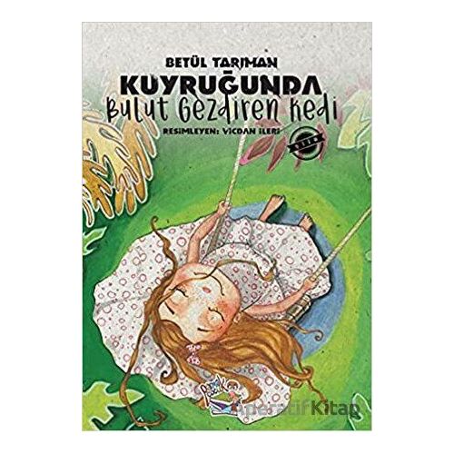 Kuyruğunda Bulut Gezdiren Kedi - Betül Tarıman - Parmak Çocuk Yayınları