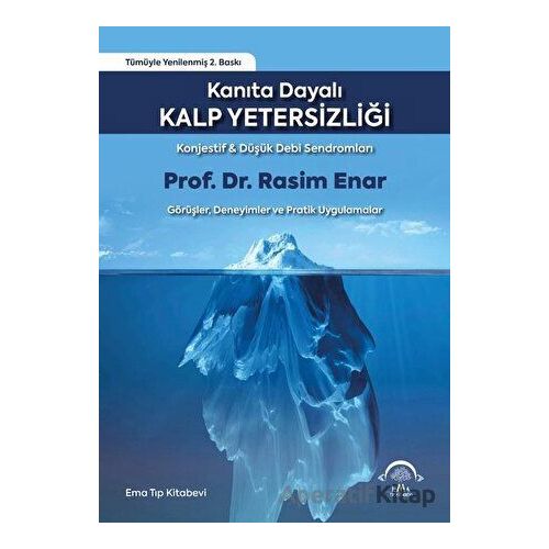Kanıta Dayalı Kalp Yetersizliği - Rasim Enar - EMA Tıp Kitabevi