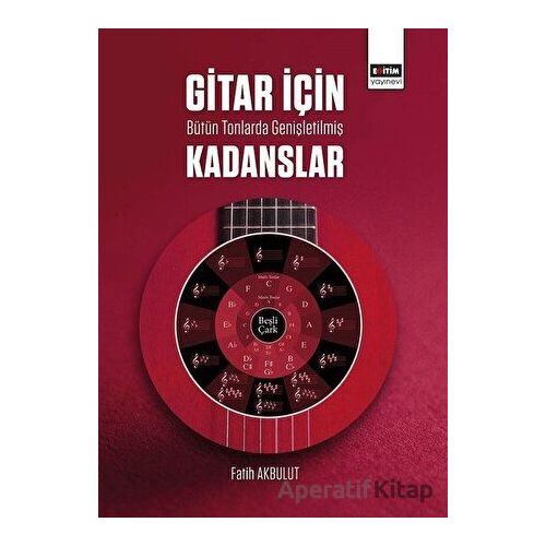 Gitar İçin Bütün Tonlarda Genişletilmiş Kadanslar
