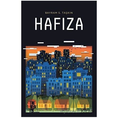 Hafıza - Bayram S. Taşkın - Edebiyatist