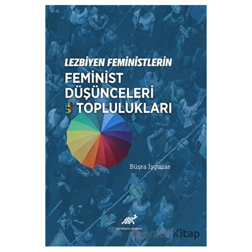 Lezbiyen Feministlerin Feminist Düşünceleri ve Toplulukları