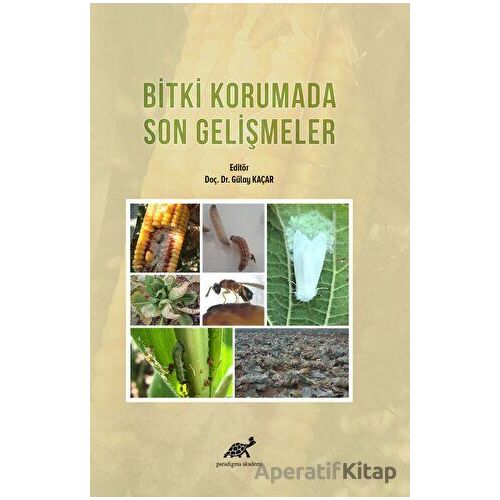 Bitki Korumada Son Gelişmeler - Kolektif - Paradigma Akademi Yayınları