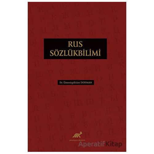 Rus Sözlükbilimi - Ümmügülsüm Dohman - Paradigma Akademi Yayınları