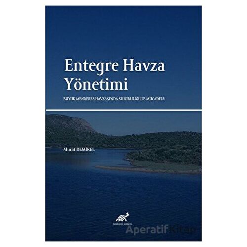 Entegre Havza Yönetimi - Murat Demirel - Paradigma Akademi Yayınları
