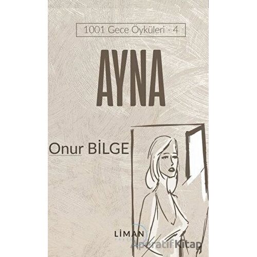 Ayna - Onur Bilge - Liman Yayınevi