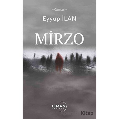 Mirzo - Eyyup İlan - Liman Yayınevi