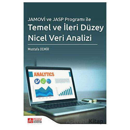 Jamovi ve Jasp Programı ile Temel ve İleri Düzey Nicel Veri Analizi