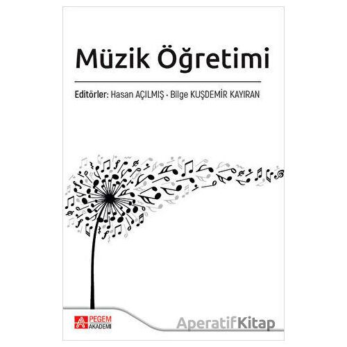 Müzik Öğretimi - Kolektif - Pegem Akademi Yayıncılık