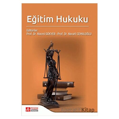Eğitim Hukuku - Kolektif - Pegem Akademi Yayıncılık