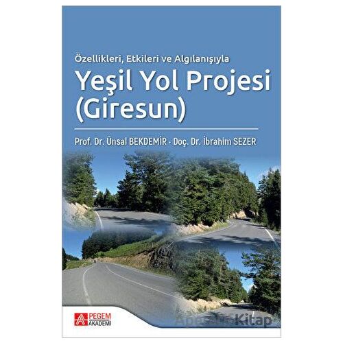 Özellikleri Etkileri ve Algılanışıyla Yeşil Yol Projesi (Giresun)