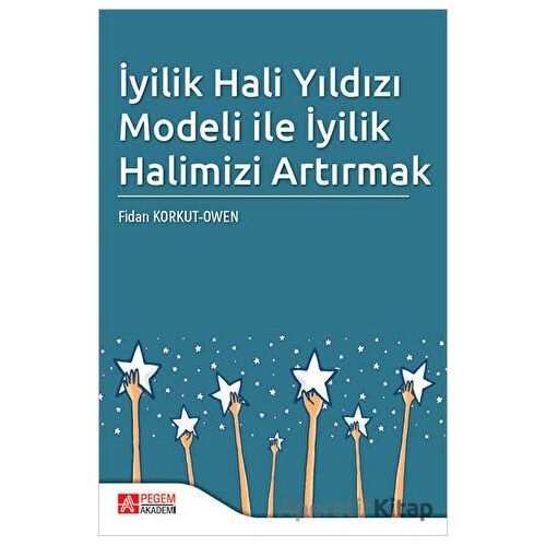İyilik Hali Yıldızı Modeli ile İyilik Halimizi Artırmak