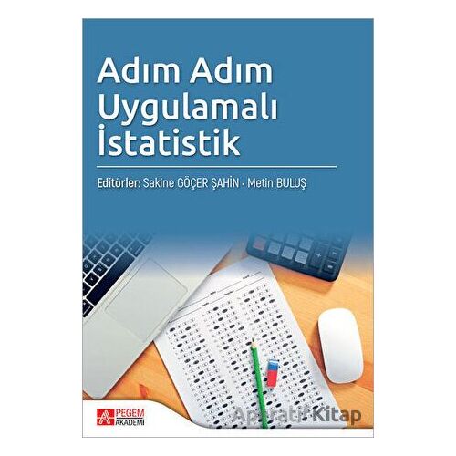 Adım Adım Uygulamalı İstatistik - Kolektif - Pegem Akademi Yayıncılık
