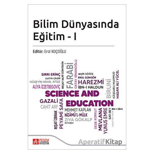Bilim Dünyasında Eğitim - I - Kolektif - Pegem Akademi Yayıncılık