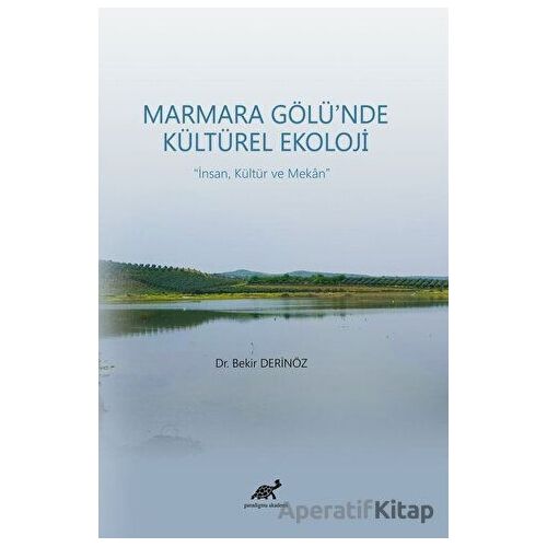 Marmara Gölü’nde Kültürel Ekoloji - İnsan, Kültür ve Mekan