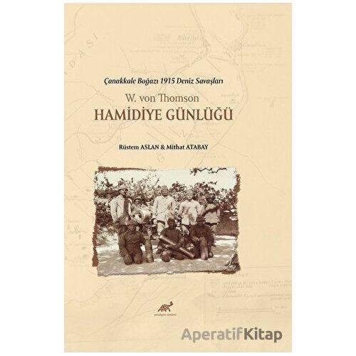 W. Von Thomson Hamidiye Günlükleri - Rüstem Aslan - Paradigma Akademi Yayınları