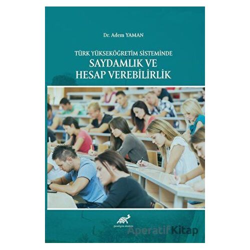 Türk Yükseköğretim Sisteminde Saydamlık ve Hesap Verebilirlik