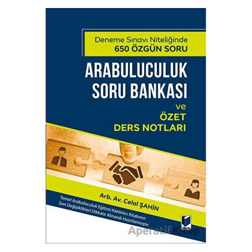 Arabuluculuk Soru Bankası ve Özet Ders Notları - Celal Şahin - Adalet Yayınevi