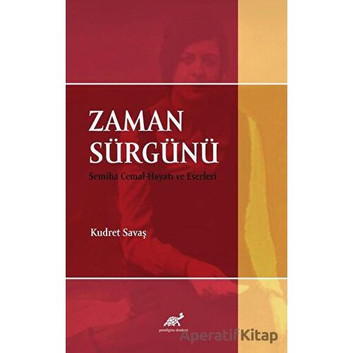 Zaman Sürgünü - Kudret Savaş - Paradigma Akademi Yayınları