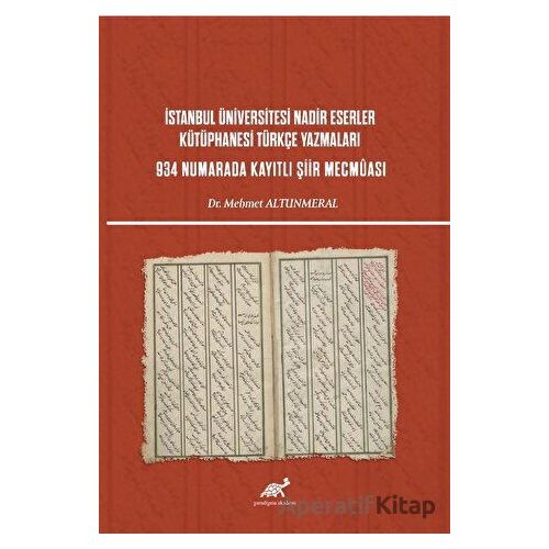 İstanbul Üniversitesi Nadir Eserler Kütüphanesi Türkçe Yazmaları 934 Numarada Kayıtlı Şiir Mecmuası