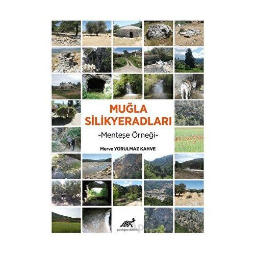 Muğla Silikyeradları - Merve Yorulmaz Kahve - Paradigma Akademi Yayınları