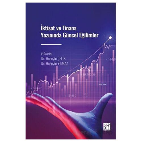 İktisat ve Finans Yazınında Güncel Eğilimler - Kolektif - Gazi Kitabevi