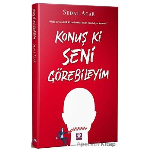 Konuş ki Seni Görebileyim - Sedat Acar - Menekşe Kitap