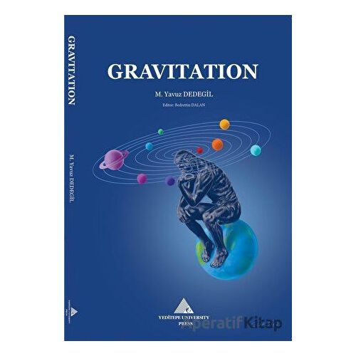 Gravitation - M. Yavuz Dedegil - Yeditepe Üniversitesi Yayınevi
