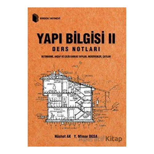 Yapı Bilgisi 2 - Ders Notları - Nüshet Ak - Birsen Yayınevi