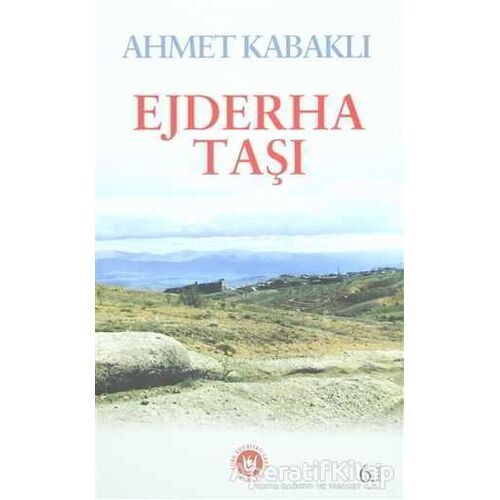 Ejderha Taşı - Ahmet Kabaklı - Tedev Yayınları