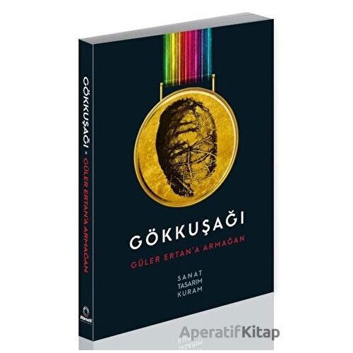 Gökkuşağı - Güler Ertan’a Armağan - Şeyda Üstünipek - Alternatif Yayıncılık