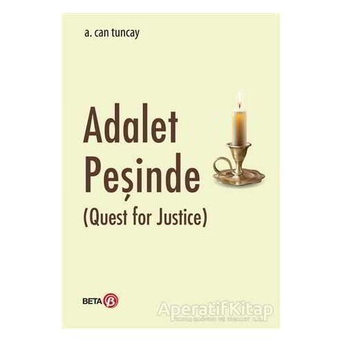 Adalet Peşinde - A. Can Tuncay - Beta Yayınevi